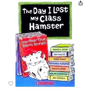 🌻4/$20 The Day I Lost My Class Hamster and Other True School Stories Book
